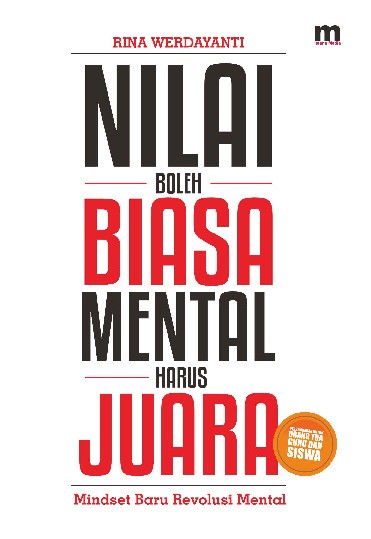 Nilai Boleh Biasa Mental Harus Juara